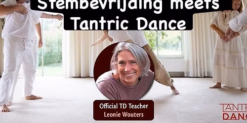 Tantric Dance meets Stembevrijding  - Celebration