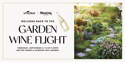 Welcome Back to the Garden Wine Flight, hosted by Midwest Living