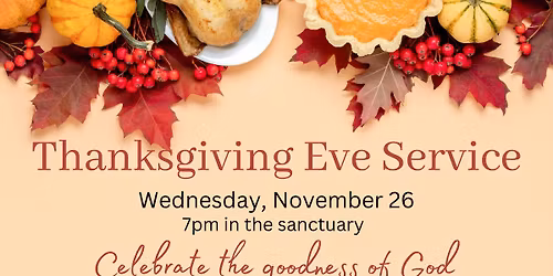 Thanksgiving Eve Service