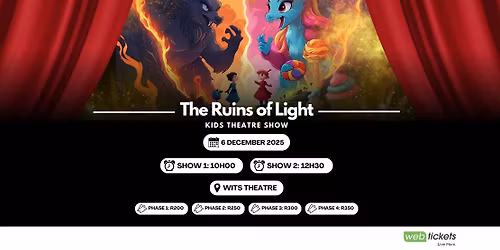 The Ruins of Light - Five6seven8 KIDS SHOW 2025