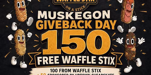 GIVE-BACK DAY - FREE WAFFLES MUSKEGON 