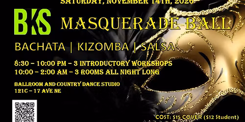 BKS (Bachata Kizomba Salsa) Masquerade Ball!