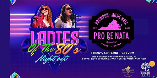 Ladies Of The 80s Night Out @ Pro Re Nata