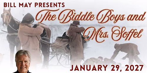 Bill May Presents: The Biddle Boys and Mrs. Soffel