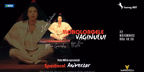 \ud83c\udfad Monoloagele vaginului \ud83c\udfad teatru gazduit de Improteca