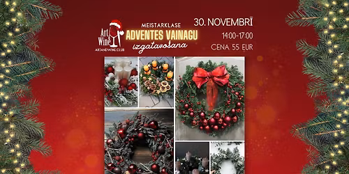 Adventes vainagu meistarklase | \u041c\u0430\u0441\u0442\u0435\u0440-\u043a\u043b\u0430\u0441\u0441 \u043f\u043e \u0438\u0437\u0433\u043e\u0442\u043e\u0432\u043b\u0435\u043d\u0438\u044e \u0420\u043e\u0436\u0434\u0435\u0441\u0442\u0432\u0435\u043d\u0441\u043a\u0438\u0445 \u0432\u0435\u043d\u043a\u043e\u0432