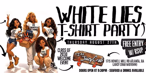WHITE LIES - T SHIRT PARTY [CLASS OF 2030 WELCOME EVENT]