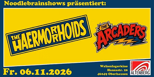 06.11.26 Haermorrhoids & Arcaders - Walzenlagerkino Zentrum Altenberg