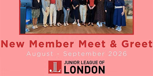 Junior League of London New Member Meet & Greet