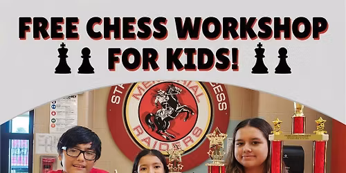 FREE Chess Workshop for Kids!
