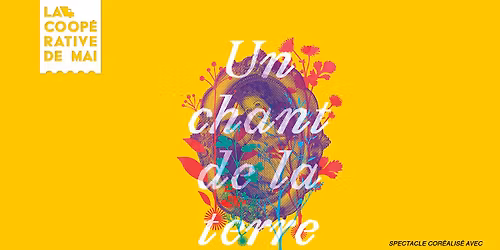 Un chant de la terre \u00b7 Concert & Bal \/ La Coop\u00e9rative de Mai