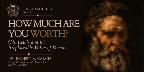 Shiloh Society Lecture: How Much Are You Worth?