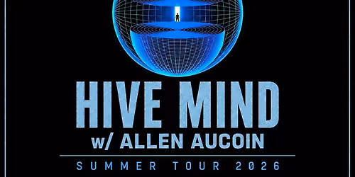 HIVE MIND w\/ Allen Aucoin