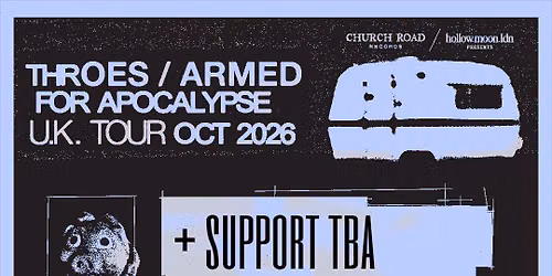 THROES \/\/ ARMED FOR APOCALYPSE - OUTPOST LIVERPOOL