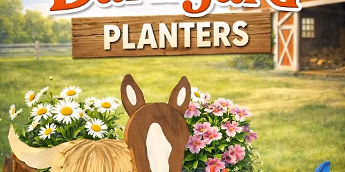 Barnyard Planters \u2728REGISTRATION CLOSED\u2728