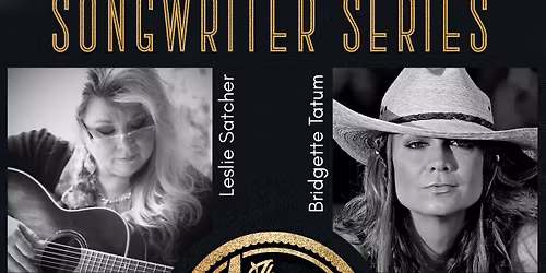 The Mulehouse SONGWRITER SERIES \u2022 Feat. Leslie Satcher, Bridgette Tatum & Gary Chapman!