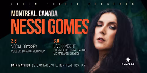 Nessi Gomes \u00e0 Montreal (2 jours): Vocal Odyssey workshop (2 juin) et Live Concert (3 juin)