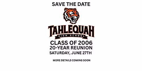 Tahlequah High School Class of 2006 - 20 Year Reunion