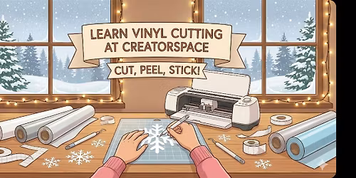 Maker Night: Vinyl Cutting DIY Snowflake Stickers