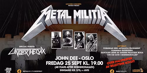 Metal Militia- "Metallica Skedsmohallen 1986 feiring" \/ John Dee, Oslo \/ Pres. av Live Wire Concerts