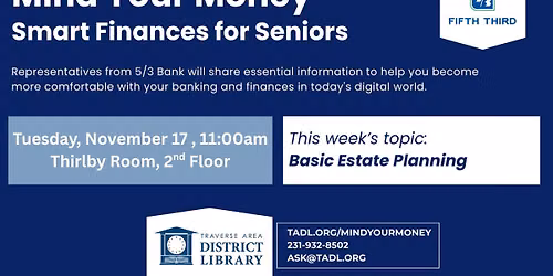 Mind Your Money for Seniors: Basic Estate Planning