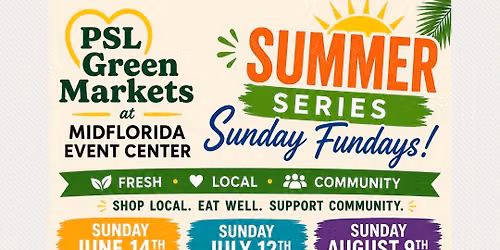 PSL Green Market at MidFlorida Event Center Back to School Sunday Funday