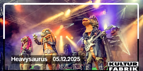 HEAVYSAURUS - Pommesgaben Reloaded Tour 2025