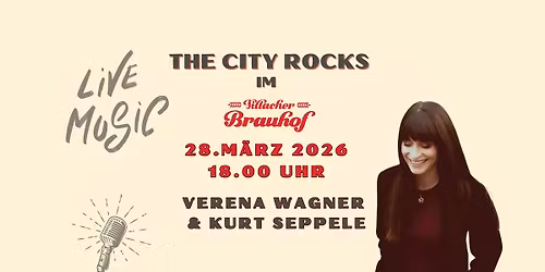 The City Rocks mit Verena Wagner & Kurt Seppele