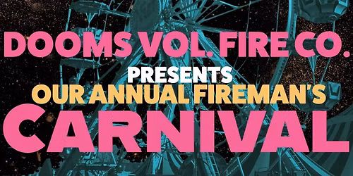 Dooms Volunteer Fire Company\u2019s Annual Fireman Carnival