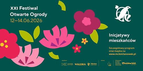 XXI FESTIWAL OTWARTE OGRODY 2026 