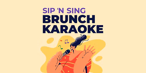SIP 'N SING BRUNCH KARAOKE