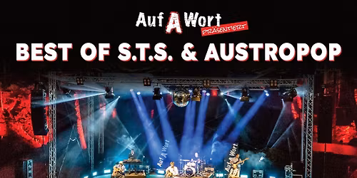 Auf A Wort - "Best of STS & Austropop", Open-Air Stadtpark B\u00e4rnbach\/Steiermark