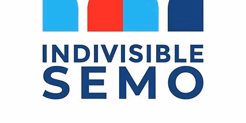 Indivisible SEMO Monthly Meeting