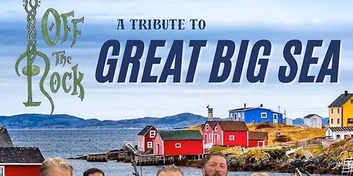 Off The Rock - Tribute to Great Big Sea