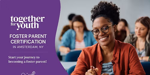 Become a Foster Parent \u2013 Amsterdam Certification Classes