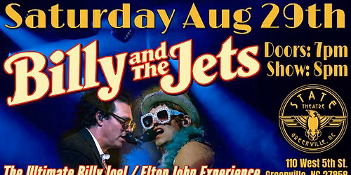 THE ULTIMATE BILLY JOEL \/ ELTON JOHN EXPERIENCE - BILLY AND THE JETS | SAT AUG 29 | DOORS 7PM