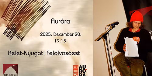 Kelet-Nyugati felolvas\u00f3 - December - Aur\u00f3ra