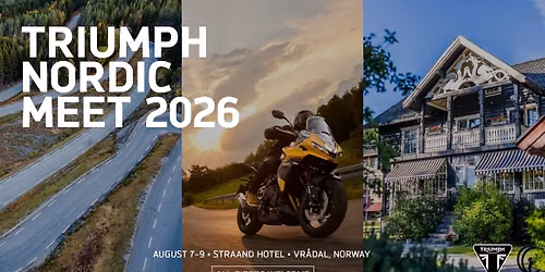 TRIUMPH NORDIC MEET 2026 - Straand Hotel i Vr\u00e5dal, Norge - Alle typer MC-er er velkommen!