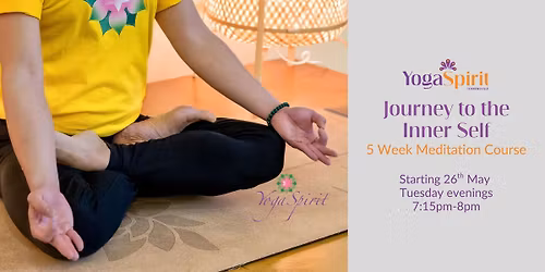 Journey to the Self - 5 Week Meditation Course