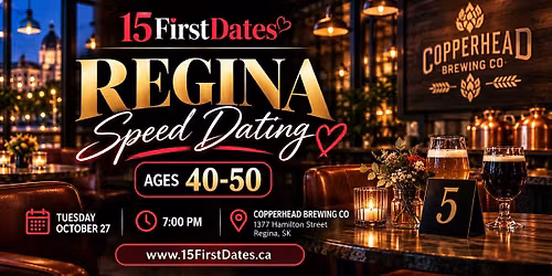 15FirstDates Regina Speed Dating (Age 40-50)