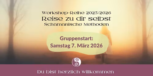 Start: Workshopreihe "Reise zu Dir selbst, schamanische Methoden" - Gruppe 2026\/27