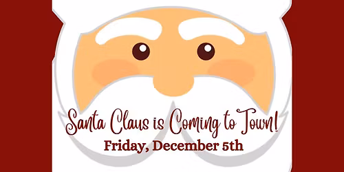 Santa Claus is Coming to Town!