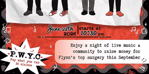 Flynn Faye's Top Surgery Fundraiser at Pete's Candy Store