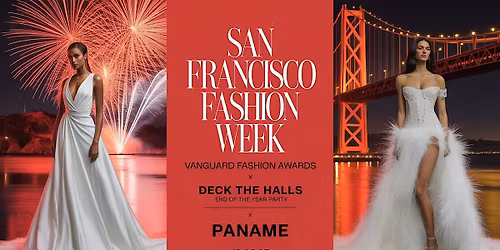 San Francisco Fashion Week | VANGUARD Fashion Awards X DECK The HALLS