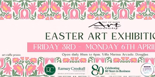 IOM Art Society Easter Exhibition 2026