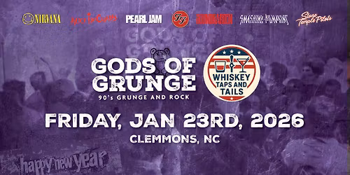Gods of Grunge Live at Whiskey Taps & Tails \u2013 Jan 23