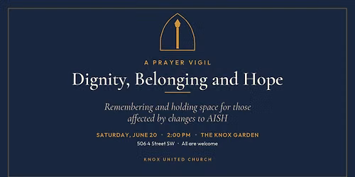 AISH Vigil: Dignity, Belonging and Hope