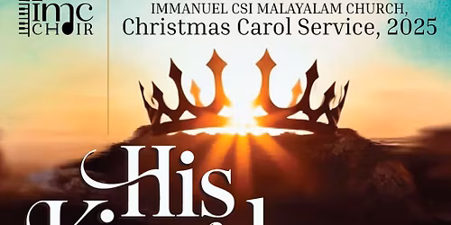His Kingdom | Christmas Carol Service 2025| Immanuel CSI Malayalam Church,Anagalpura,Bangalore