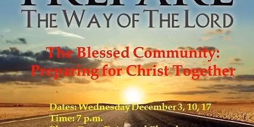 Prepare the Way of the Lord: An Advent Discussion