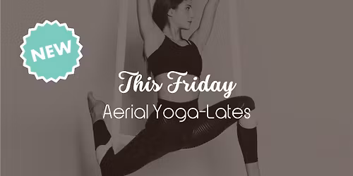 Aerial Yoga Lates